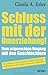 Schluss mit der Umerziehung!: Vom artgerechten Umgang mit den Geschlechtern. Wie Frauen in Unternehmen endlich aufsteigen und Jungen in der Schule nicht weiter abstürzen by