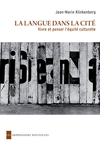 Download La langue dans la cité: Vivre et penser l'équité culturelle