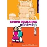 &Ccedil;ubuk Makarna D&uuml;ğ&uuml;m&uuml;: Abur Cubur Peşinde