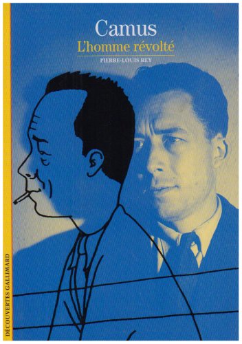 couverture de : Camus, l'homme r&eacute;volt&eacute;