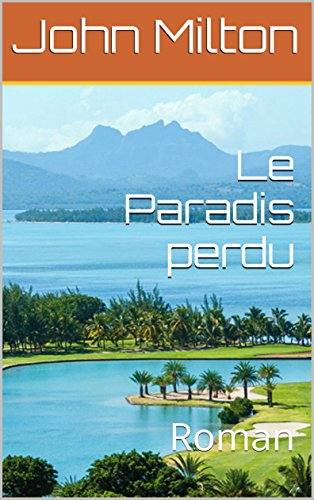 Le Paradis perdu : Roman