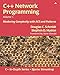 C++ Network Programming, Volume I: Mastering Complexity with ACE and Patterns: Mastering Complexity with ACE and Patterns (Addison-Wesley C++ In-Depth) by Douglas Schmidt