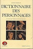 Dictionnaire des personnages littéraires et dramatiques de tous les temps et de tous les pays : Poésie, théâtre, roman, musique