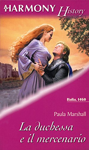 Paula Marshall - La duchessa e il mercenario (2015)