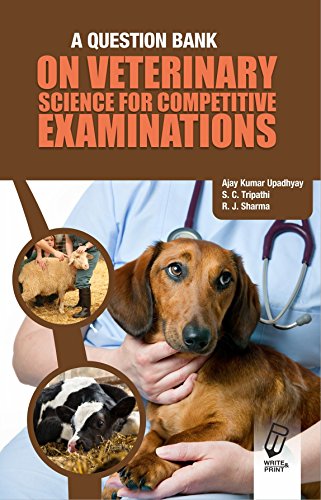 A Question Bank on Veterinary Science for Competitive Examinations