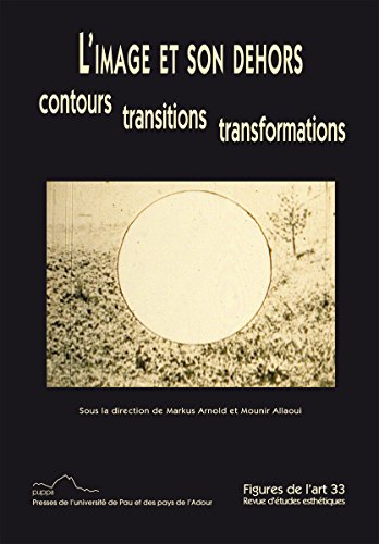 L'image et son dehors: Contours, transitions, transformations en ligne