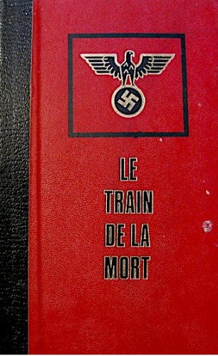 Le train de la mort Le train de la mort