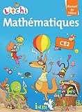 Litchi Mathématiques CE2 - Manuel élève - Edition 2013