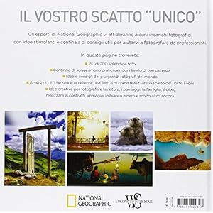 Guida allo scatto perfetto. Consigli pratici e suggerimenti dai grandi esperti della