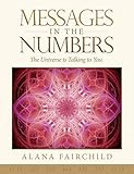 Messages in the Numbers: The Universe is Talking to You (English Edition) by 