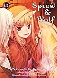 Spice & Wolf, Band 12 by Isuna Hasekura, Keito Koume