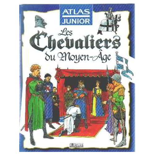 Les Chevaliers du Moyen-Age