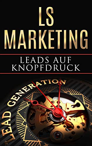 Leads auf Knopfdruck: Hier erhalten Sie die wichtigsten Informationen zum Thema Lead-Generierung bzw. erfahren, wie Sie Abschlüsse damit erfolgreich optimieren!