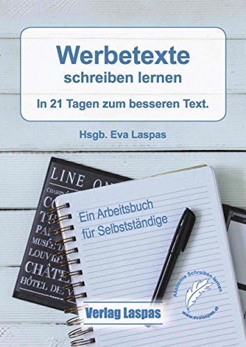 Werbetexte Schreiben Lernen In 21 Tagen Zum Besseren Text - 