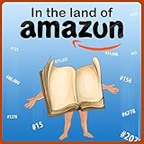 Self Publishing Book : In The Land of Amazun (Self Publishing on Amazon 1) (English Edition) by