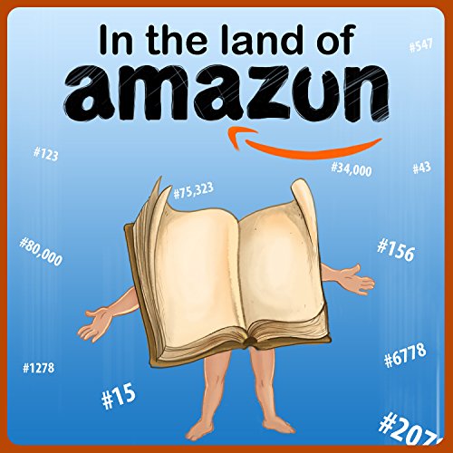 Self Publishing Book : In The Land of Amazun (Self Publishing on Amazon 1) (English Edition)