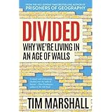 Divided: Why We're Living in an Age of Walls