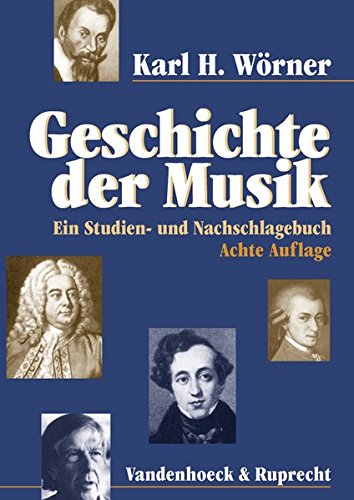 Geschichte der Musik: Ein Studien- und Nachschlagebuch Buchen