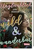 Unglaublich wild und wunderbar by Jenny McLachlan, Birgit Schmitz