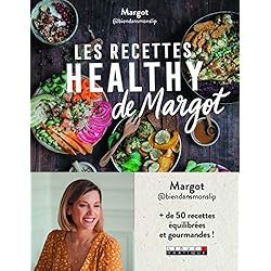 Les recettes healthy de Margot