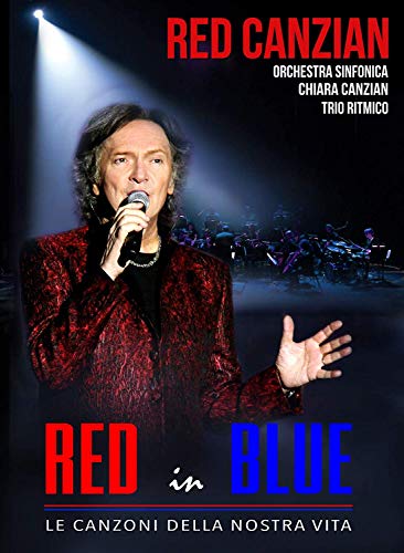 Red In Blue Le Canzoni Della Nostra Vita