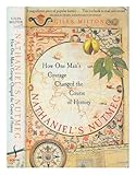Nathaniel's Nutmeg: How One Man's Courage Changed the Course of History by Giles Milton