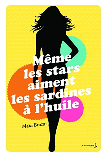 couverture de : M&ecirc;me les stars aiment les sardines &agrave; l'huile