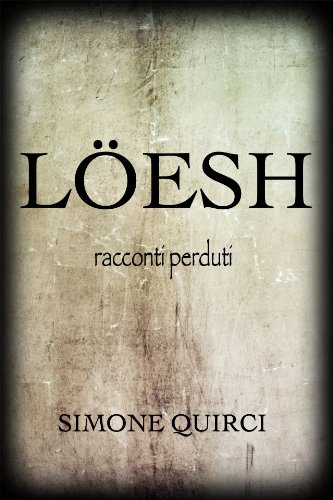 Download Löesh - racconti perduti