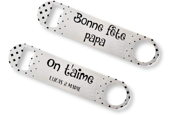 Décapsuleur en inox personnalisable - Cadeau original pour la fête des pères - "Bonne fête papa" - Avec prénom(s)