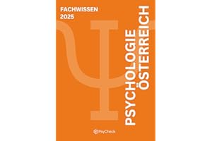 PsyCheck Aufnahmetest Psychologie Österreich 2025 - Psychologisches Fachwissen Übungsbuch | Basierend auf Altfragen mit ausführlichem Lösungsteil ... den Psychologie Aufnahmetest mit PsyCheck)