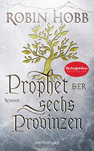 Prophet der sechs Provinzen: Roman (Das Erbe der Weitseher 2)