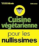 Cuisine végétarienne pour les Nullissimes