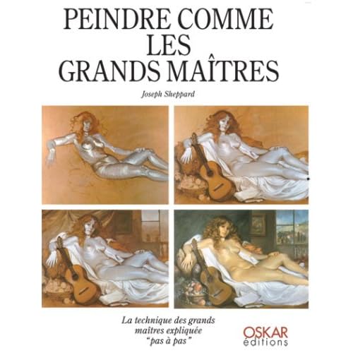Peindre comme les grands maîtres Peindre comme les grands maîtres