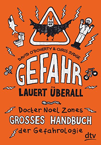 Download Gefahr lauert überall – Docter Noel Zones großes Handbuch der Gefahrologie Download Gefahr lauert überall – Docter Noel Zones großes Handbuch der Gefahrologie
