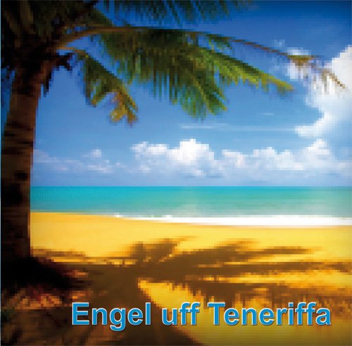 Preisvergleich Produktbild Engel uff Teneriffa