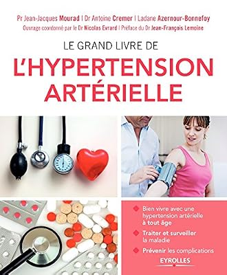 Le grand livre de l'hypertension artérielle