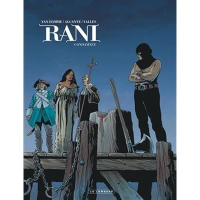 Rani - tome 6 - Condamnée Rani - tome 6 - Condamnée