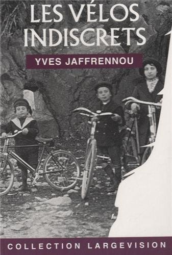 couverture de : Les v&eacute;los indiscrets