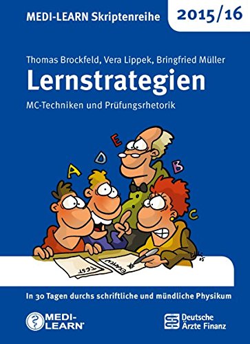 MEDI-LEARN Skriptenreihe 2015/16: Lernstrategien: MC-Techniken und Prüfungsrhetorik