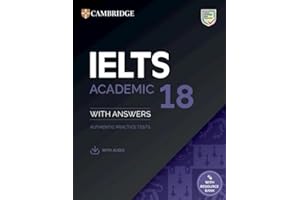 IELTS 18 Academic Student's Book with Answers with Audio with Resource Bank: Authentic Practice Tests (IELTS Practice Tests)