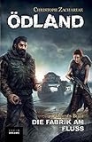 Image de ÖDLAND Drittes Buch Die Fabrik am Fluss