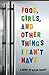 Food, Girls, and Other Things I Can't Have by 