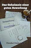 Image de Das Geheimnis einer guten Bewerbung: Standard kann jeder