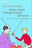 Image de Kinder fragen, Nobelpreisträger antworten: Mit einem Vorwort von Axel Hacke
