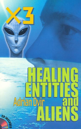 X3, Healing, Entities, and Aliens livre