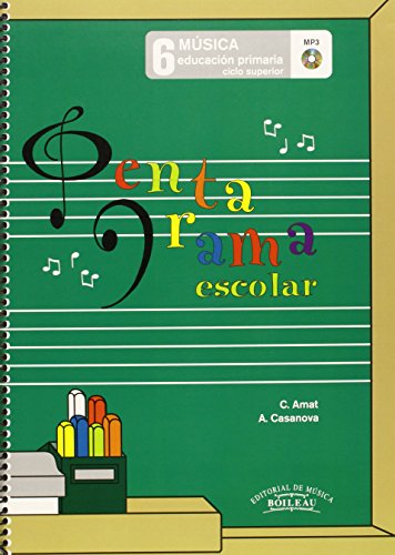 Pentagrama Escolar Música 6: Educación Primaria Ciclo Superior