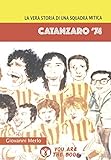 Image de Catanzaro '74. La vera storia di una squadra mitica