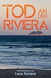 Bücher Neuerscheinungen 2022 - Tod an der Riviera von Luca Ferraro