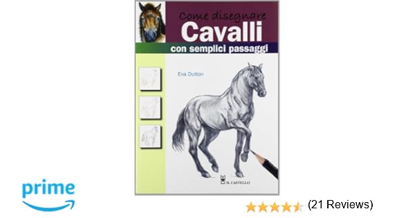 Amazonit Come Disegnare Cavalli Con Semplici Passaggi