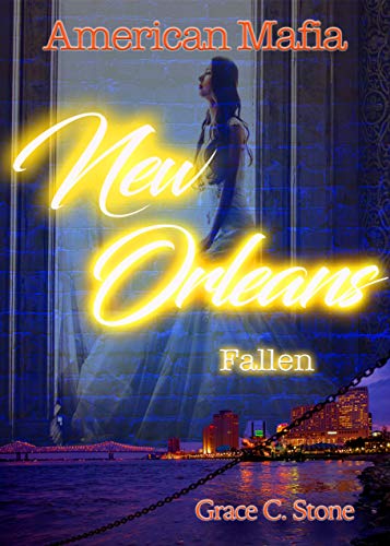 American Mafia: New Orleans Fallen von [Stone, Grace C.]